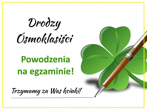 Egzamin ósmoklasistów :)